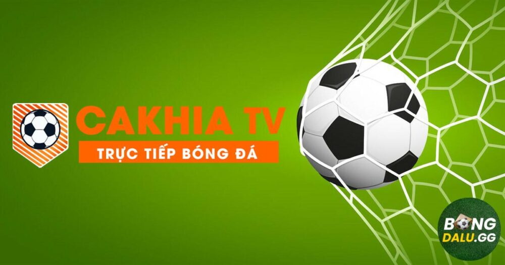 Chất lượng phát bóng đá trực tiếp trên kênh Cakhia TV chạy mượt mà