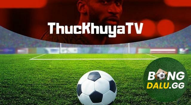 Thức khuya TV - website cung cấp những trận cầu bóng đá đến cho người xem
